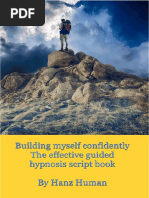 Confidence Boosting Hypnosis Therapy - Building Myself Confidently A Guided Script Self Help Book For Increased Confidence and Overcome Fear