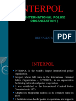 Interpol: (International Police Organization)