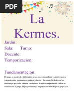 La Kermes.: Jardin: Sala: Turno: Docente: Temporizacion: Fundamentación