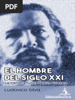 Ludovico Silva - El Hombre Del Siglo XXI. La Memoria Futura Del Che Guevara