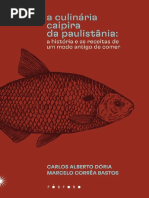 Carlos Alberto Dória Marcelo Corrêa Bastos A Culinária Caipira Da Paulistânia A História e As Rece