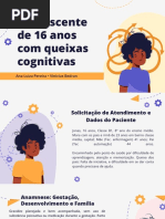 Adolescente de 16 Anos Com Queixas Cognitivas