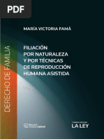 FILIACIÓN POR NATURALEZA Y POR TÉCNICAS DE REPRODUCCIÓN HUMANA ASISTIDA. 2017. Tomo 1. Maria Victoria Fama