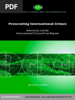 (Cambridge Studies in International and Comparative Law) Robert Cryer - Prosecuting International Crimes - Selectivity and The International Criminal Law Regime (2005, Cambridge University Press)