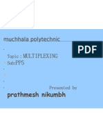 Multiplexing PP5: Muchhala Polytechnic