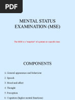 Mental Status Examination (Mse) : The MSE Is A "Snapshot" of A Patient at A Specific Time