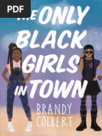 The Only Black Girls in Town by Brandy Colbert (Colbert, Brandy)