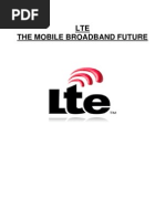 LTE The Mobile Broadband Future