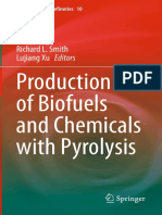 Production of Biofuels and Chemicals With Pyrolysis: Zhen Fang Richard L. Smith Lujiang Xu Editors