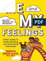 Me and My Feelings A Kids Guide To Understanding and Expressing Themselves (Vanessa Green Allen MEd NBCT)