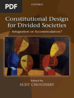 Constitutional Design For Divided Societies - Integration or Accommodation by Sujit Choudhry (2008)