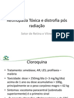 Retinopatia Tóxica e Distrofia Pós Radiação