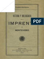 1912 - Dardo Estrada - Historia y Bibliografia de La Imprenta en Montevideo