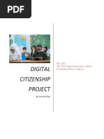 Digital Citizenship Project: FALL 2022 ITEC 7455: Digital Citizenship in Schools Dr. Matthew Wilson, Professor