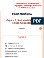 Cap 4 e 5 - As Leis de Newton e Suas Aplicações - Parte I