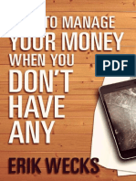 How To Manage Your Money When You Dont Have Any - Erik Wecks