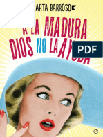 A La Madura Dios No La Ayuda - Marta Barroso