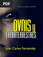 Juan Carlos Fernandez Ovnis y Extraterrestres