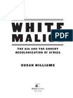 White Malice The CIA and The Covert Recolonization of Africa by Susan Williams