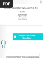 Masalah Kesehatan Gigi Anak Usia Dini - KLMPK 4