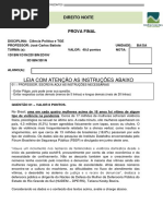 Prova Final Ciência Política e TGE - 2611 - 1915 As 2300 - Turmas Noite - 1D1BN1D1N2D1BN2D1N3D1BN3D1N