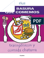 La Basura Que Comemos. Transgénicos y Comida Chatarra - Compressed