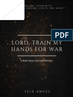 Lord, Train My Hands For War by Elle Angel