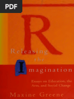 Maxine Greene Releasing The Imagination Essays On Education The Arts and Social Change