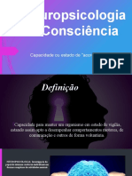 Neuropsicologia e Consciência: Capacidade Ou Estado de "Acordado"