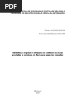 Bibliotecas Digitais e Virtuais No Contexto Da EaD: Produtos e Serviços On-Line para Usuários Remotos