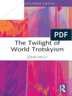 The Twilight of World Trotskyism Routledge Studies in Radical History and Politics 1nbsped 1032350083 9781032350080