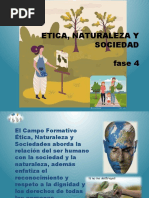 ETICA, NATURALEZA Y SOCIEDAD Fase 4