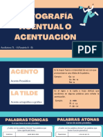 Ortografía Acentual o Acentuación