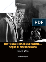 Historia e Histeria Patria Según El Cine Mexicano - Rafael Aviña