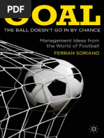 Goal The Ball Doesnt Go in by Chance Management Ideas From The World of Football (Soriano, Ferran)