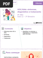 HIV/Aids: Sintomas, Diagnóstico e Tratamento: 8º ANO Aula 12 - 3º Bimestre