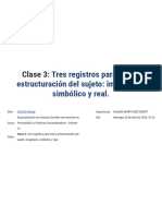 Clase 3 - Tres Registros para Leer La Estructuración Del Sujeto - Imaginario, Simbólico y Real