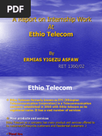 A Report On Internship Work At: Ethio Telecom