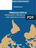 Travessias - Criticas - Temporalidades - e - Territorios Na Narrativa Latino Americana Das Ultimas Decadas Wanderlan Alves