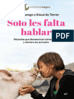 Solo Les Falta Hablar - Historias Que Demuestran Cómo Aman y Sienten Los Animales