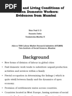 Working and Living Conditions of Women Domestic Workers: Evidences From Mumbai