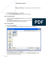 Mail Merge Step by Step Instructions For The PC: Step 1: Select Document Type