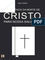 João Calvino - A Suficiência Da Morte de Cristo para Nossa Salvação