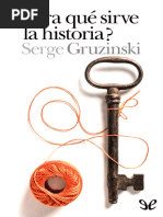 ¿Para Qué Sirve La Historia by Serge Gruzinski Z