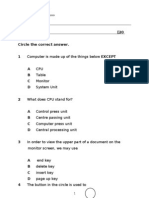 Section A (20 Marks) Circle The Correct Answer.: Computer Is Made Up of The Things Below EXCEPT