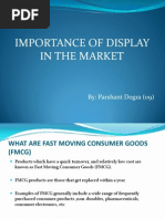 Importance of Display in The Market: By: Parshant Dogra