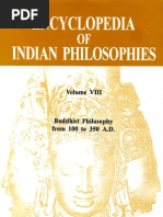 The Encyclopedia of Indian Philosophies. Vol. VIII. Buddhist Philosophy From 100 To 350