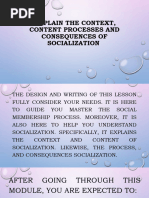 Explain The Context, Content Processes and Consequences of Socialization