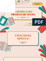 Fazendo o Seu Projeto de Texto - Aula 6