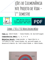 Apresentações de Culminância Componente Projeto de Vida - 1° Semestre